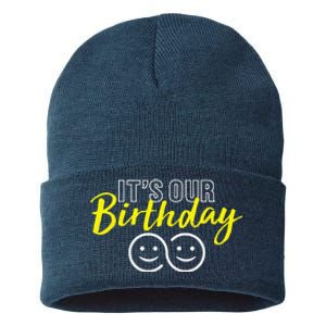 Its Our Birthday Funny Twins Its Our Birthday Twins Sustainable Knit Beanie