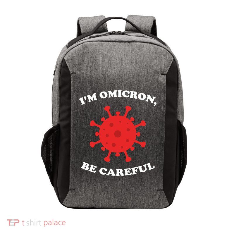 I'm Omicron Be Careful Vector Backpack