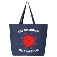 I'm Omicron Be Careful 25L Jumbo Tote