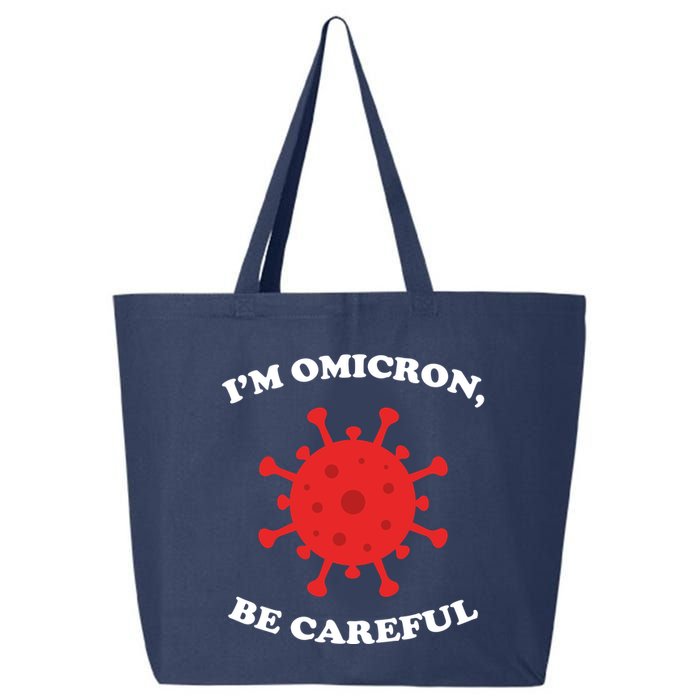 I'm Omicron Be Careful 25L Jumbo Tote