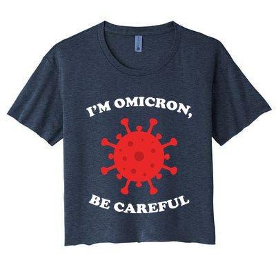 I'm Omicron Be Careful Crop Top