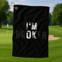 Im Ok Broken Golf Towel