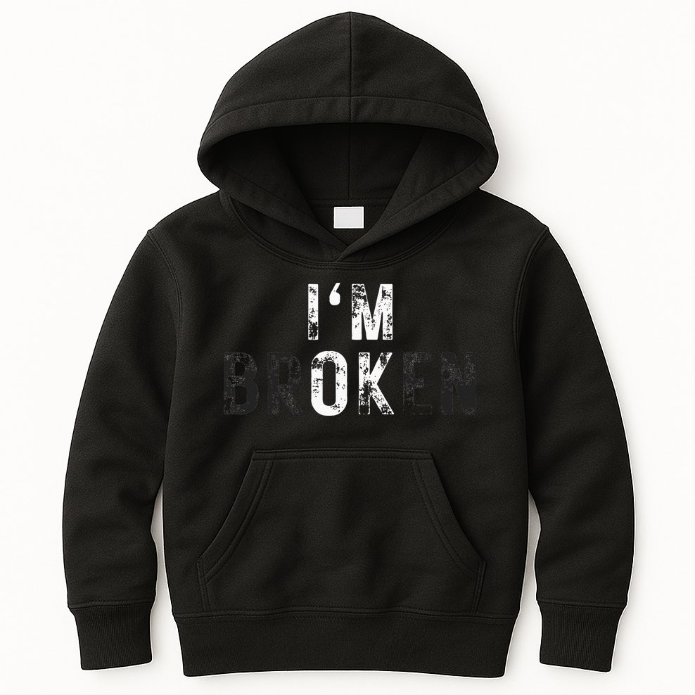 Im Ok Broken Kids Hoodie