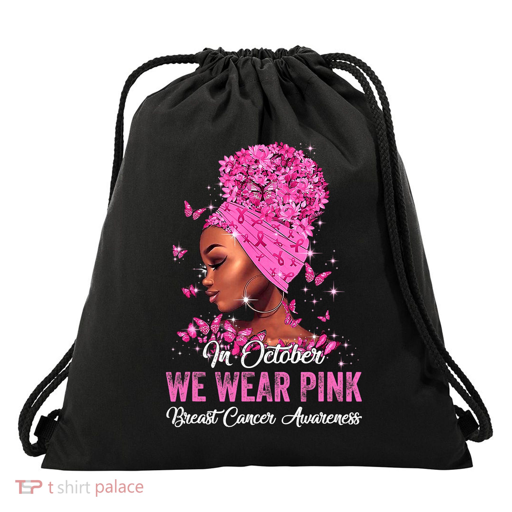 In October Black Women We Wear Pink Breast Cancer Awareness Drawstring Bag