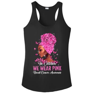 In October Black Women We Wear Pink Breast Cancer Awareness Ladies PosiCharge Competitor Racerback Tank