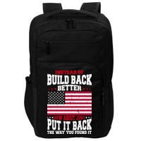 Instead Of Build Back Better How About Just Put It Back USA Impact Tech Backpack
