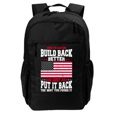 Instead Of Build Back Better How About Just Put It Back USA Backpack