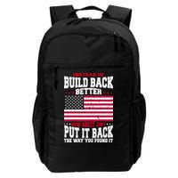 Instead Of Build Back Better How About Just Put It Back USA Backpack