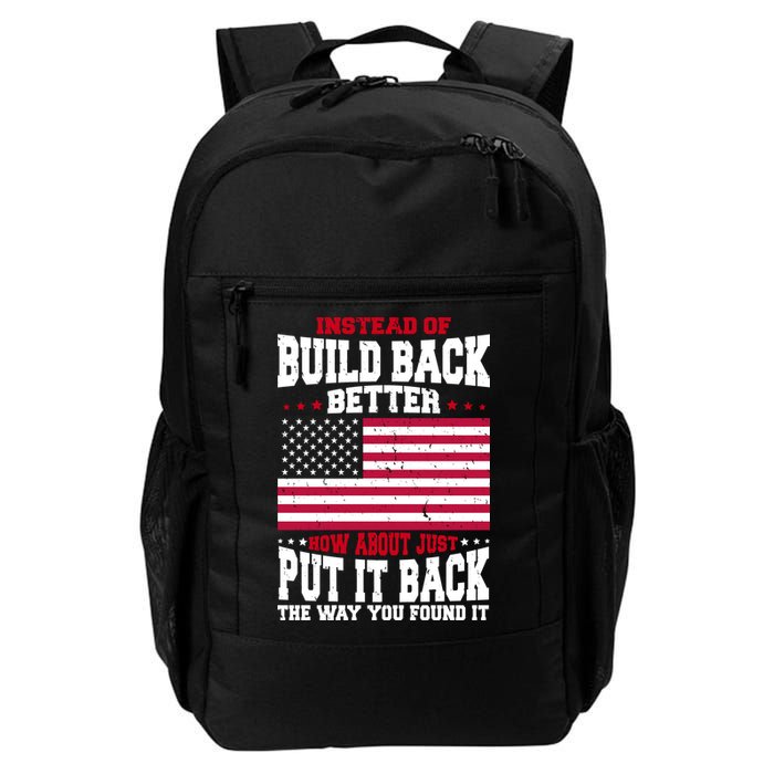 Instead Of Build Back Better How About Just Put It Back USA Backpack