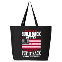 Instead Of Build Back Better How About Just Put It Back USA 25L Jumbo Tote