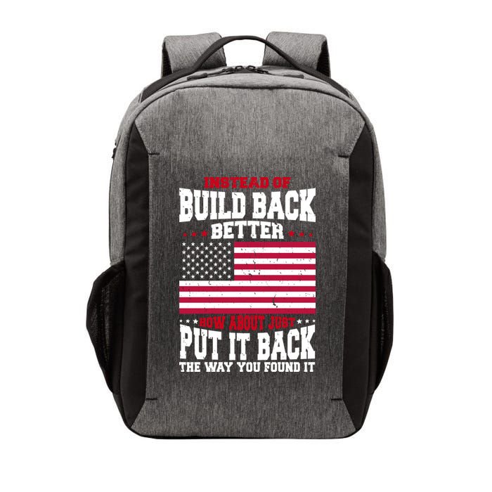 Instead Of Build Back Better How About Just Put It Back USA Vector Backpack