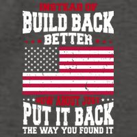 Instead Of Build Back Better How About Just Put It Back USA Vector Backpack