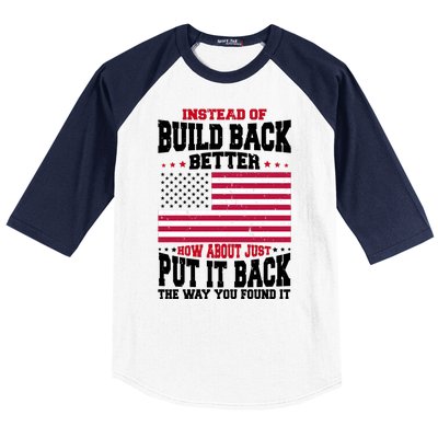 Instead Of Build Back Better How About Just Put It Back USA Baseball Sleeve Shirt