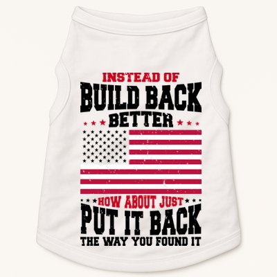 Instead Of Build Back Better How About Just Put It Back USA Doggie Tank