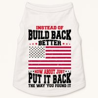 Instead Of Build Back Better How About Just Put It Back USA Doggie Tank