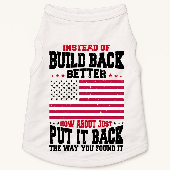 Instead Of Build Back Better How About Just Put It Back USA Doggie Tank
