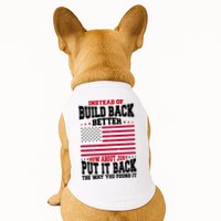 Instead Of Build Back Better How About Just Put It Back USA Doggie Tank