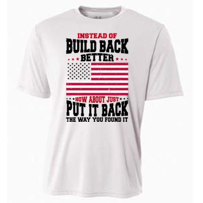 Instead Of Build Back Better How About Just Put It Back USA Cooling Performance Crew T-Shirt