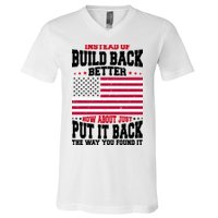 Instead Of Build Back Better How About Just Put It Back USA V-Neck T-Shirt