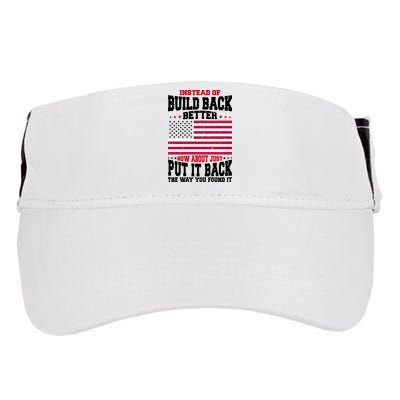 Instead Of Build Back Better How About Just Put It Back USA Adult Drive Performance Visor