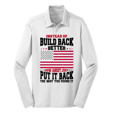 Instead Of Build Back Better How About Just Put It Back USA Silk Touch Performance Long Sleeve Polo