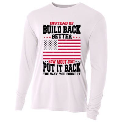 Instead Of Build Back Better How About Just Put It Back USA Cooling Performance Long Sleeve Crew