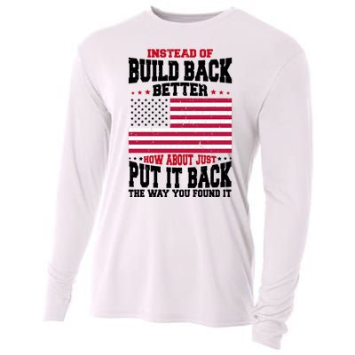 Instead Of Build Back Better How About Just Put It Back USA Cooling Performance Long Sleeve Crew