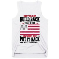 Instead Of Build Back Better How About Just Put It Back USA Tank Top