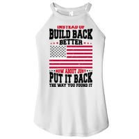 Instead Of Build Back Better How About Just Put It Back USA Women's Perfect Tri Rocker Tank