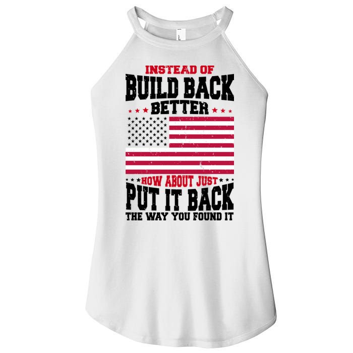 Instead Of Build Back Better How About Just Put It Back USA Women's Perfect Tri Rocker Tank