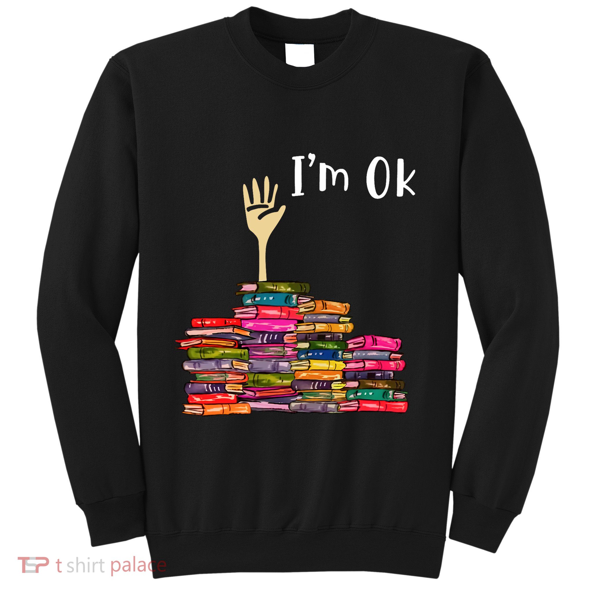 IM Ok Book Sweatshirt