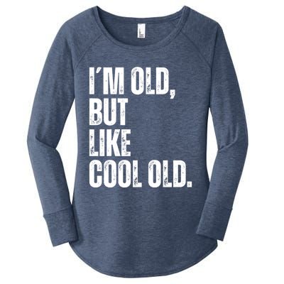 IM Old But Like Cool Old Funny Jokes Sarcastic Gift Women's Perfect Tri Tunic Long Sleeve Shirt