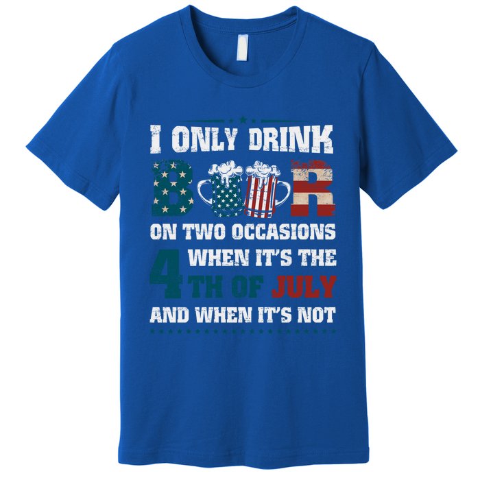 I Only Beer On Two Occasions Retro Us Flag 4th Of July Funny Gift Premium T-Shirt