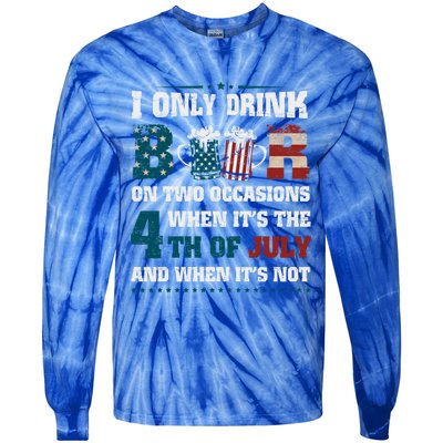 I Only Beer On Two Occasions Retro Us Flag 4th Of July Funny Gift Tie-Dye Long Sleeve Shirt