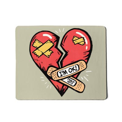 Im Ok Broken Heart Graphic Bandages Bandaids Mousepad