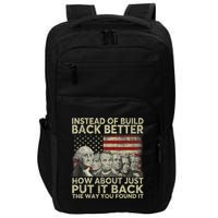 Instead Of Build Back Better How About Just Put It Back Impact Tech Backpack
