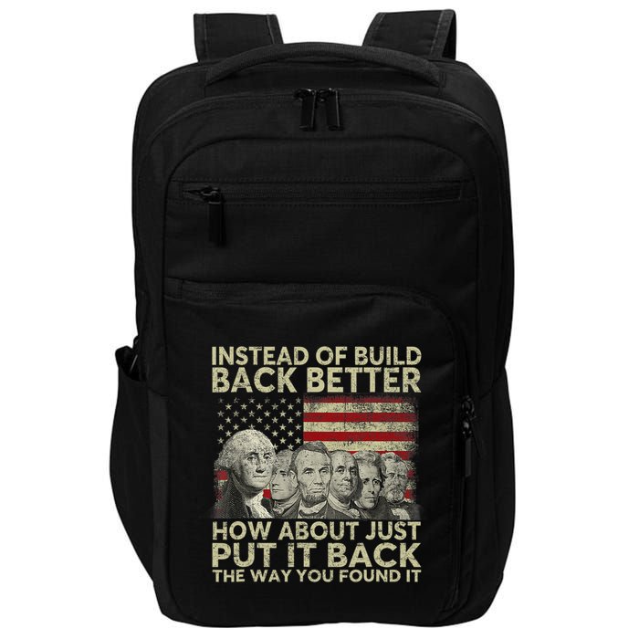 Instead Of Build Back Better How About Just Put It Back Impact Tech Backpack