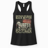 Instead Of Build Back Better How About Just Put It Back Womens Tank Top