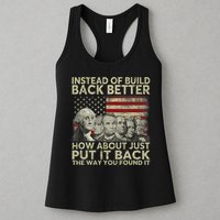 Instead Of Build Back Better How About Just Put It Back Womens Tank Top