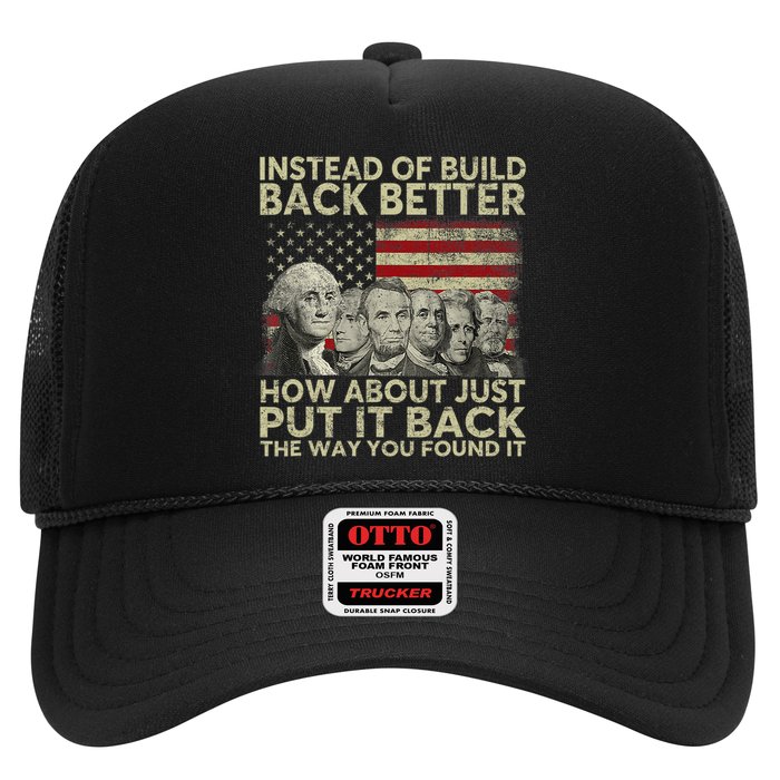 Instead Of Build Back Better How About Just Put It Back Trucker Hat