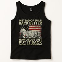 Instead Of Build Back Better How About Just Put It Back Tank Top