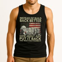 Instead Of Build Back Better How About Just Put It Back Tank Top