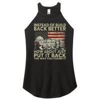 Instead Of Build Back Better How About Just Put It Back Women's Perfect Tri Rocker Tank