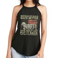 Instead Of Build Back Better How About Just Put It Back Women's Perfect Tri Rocker Tank