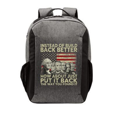 Instead Of Build Back Better How About Just Put It Back Vector Backpack