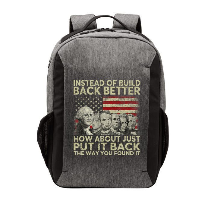 Instead Of Build Back Better How About Just Put It Back Vector Backpack
