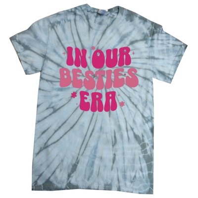 In Our Besties Era Tie-Dye T-Shirt