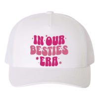 In Our Besties Era Yupoong Adult 5-Panel Trucker Hat