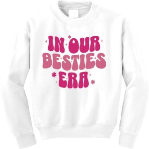 In Our Besties Era Kids Sweatshirt