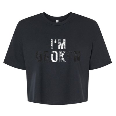 Im Ok Broken Bella+Canvas Jersey Crop Tee